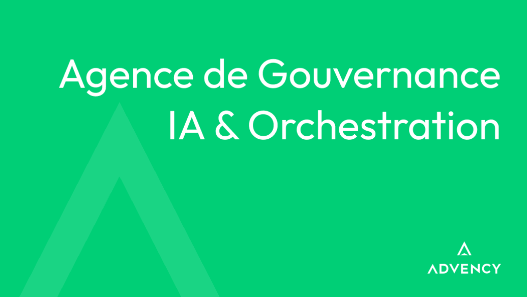 Agence de Gouvernance IA & Orchestration, logo Advency, fond vert.